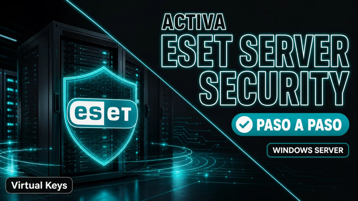 Cómo activar ESET Server Security paso a paso — guía Virtual Keys