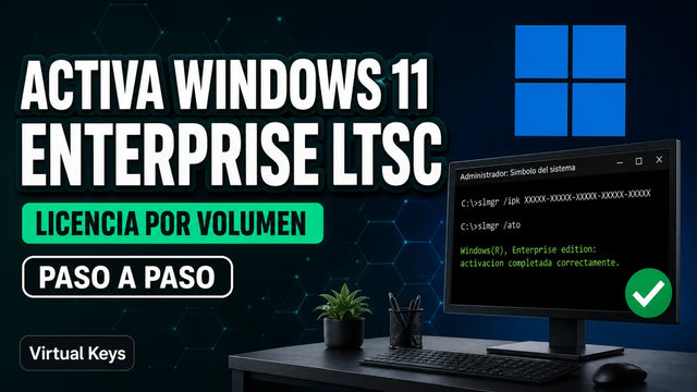 Cómo activar Windows 11 Enterprise LTSC paso a paso — guía Virtual Keys