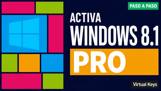 Cómo activar Windows 8.1 Pro paso a paso — guía Virtual Keys