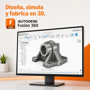 Autodesk Fusion 360 en acción: Diseña, simula y fabrica en 3D
